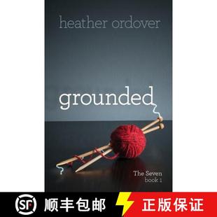 【3-4周达】Grounded: The Seven, book 1 [9780989896900]