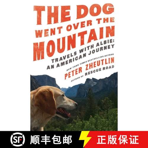 【3-4周达】The Dog Went Over the Mountain: Travels with Albie: An American Journey [9781643132013]