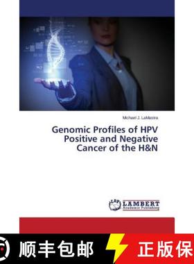 预订 Genomic Profiles of HPV Positive and Negative Cancer of the H&N [9783659509414]