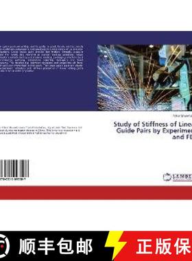 预订 Study of Stiffness of Linear Guide Pairs by Experiment and FEA [9786202093507]