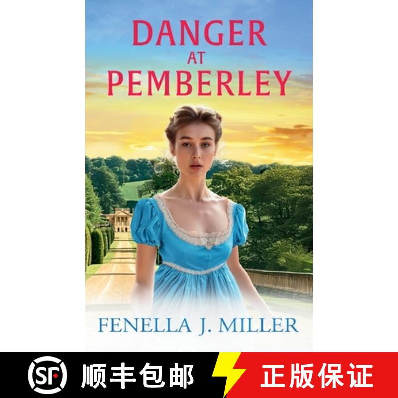 【2-3周达】Danger at Pemberley: Return to Jane Austen's world! A charming Regency Romance from Fenell... [9781835187425]