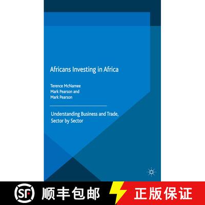 【3-4周达】Africans Investing in Africa : Understanding Business and Trade, Sector by Sector (1st ed.... [9781349507085]