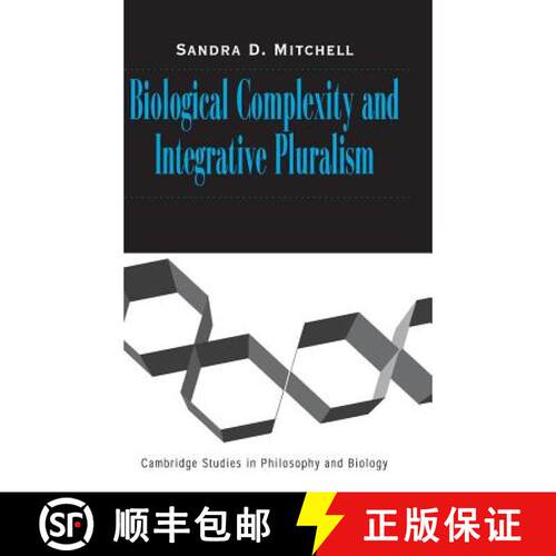 【3-4周达】精装 Biological Complexity and Integrative Pluralism: - Biological Complexity and Integrat... [9780521817530]