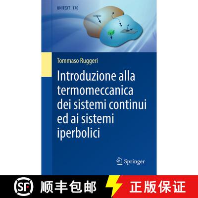 【3-4周达】Introduzione alla termomeccanica dei sistemi continui ed ai sistemi iperbolici [9783031812231]