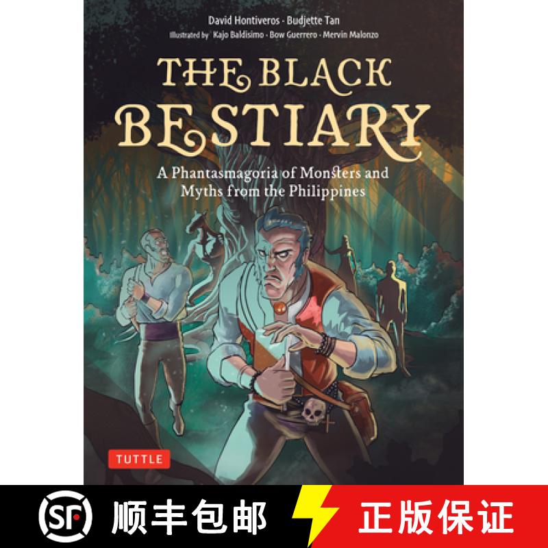 【3-4周达】The Black Bestiary: A Phantasmagoria of Monsters and Myths from the Philippines (an Alejan... [9780804855785]