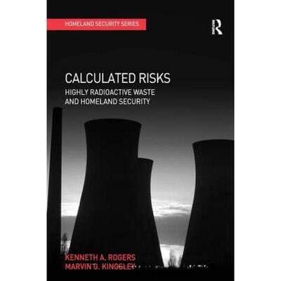 【4周达】Calculated Risks : Highly Radioactive Waste and Homeland Security [9780754671336]