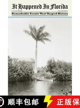 【3-4周达】It Happened in Florida: Remarkable Events That Shaped History, Second Edition (2nd Edition... [9780762754113]