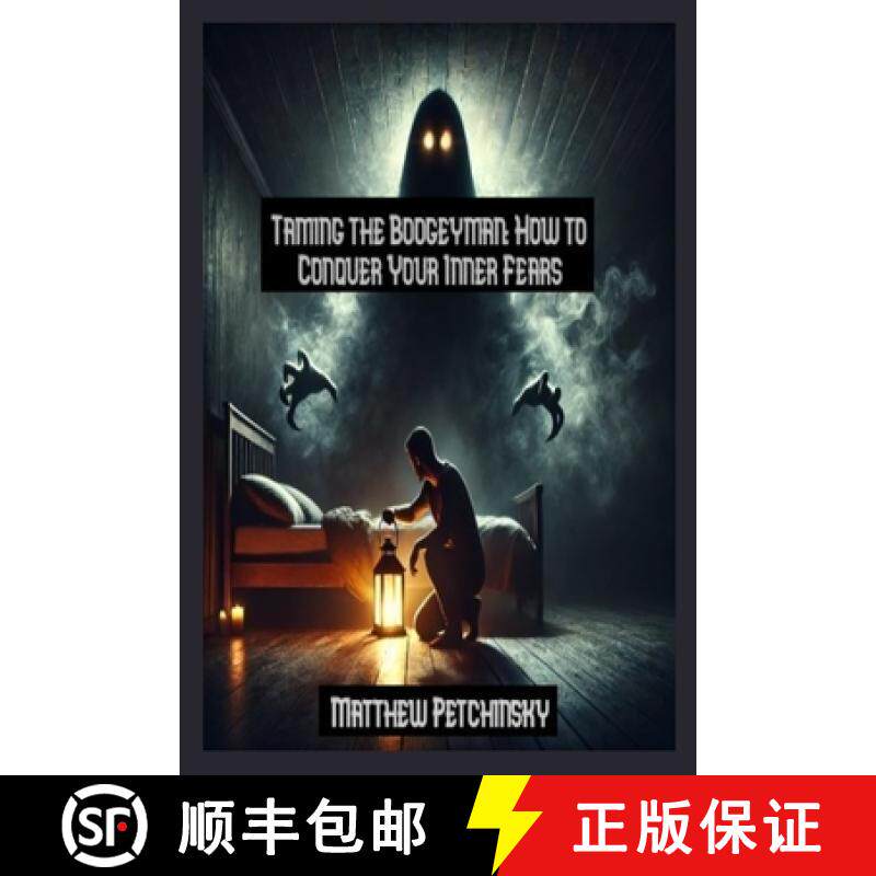 预订 Taming the Boogeyman: How to Conquer Your Inner Fears [9798348572983]