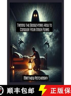 预订 Taming the Boogeyman: How to Conquer Your Inner Fears [9798348572983]