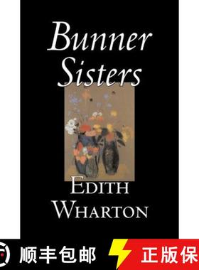 【3-4周达】Bunner Sisters by Edith Wharton, Fiction, Classics, Fantasy, Horror [9781598183665]