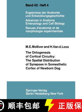 【3-4周达】The Ontogenesis of Cortical Circuitry: The Spatial Distribution of Synapses in Somesthetic... [9783540047971]