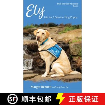 【3-4周达】Ely, Life As A Service Dog Puppy: Book 2 [9781735799032]