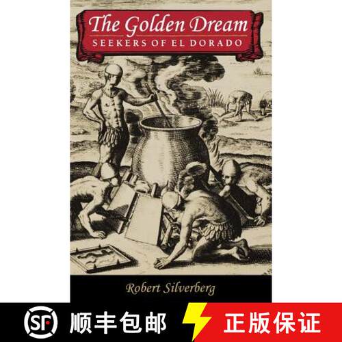 【3-4周达】The Golden Dream – Seekers of El Dorado [9780821411704]