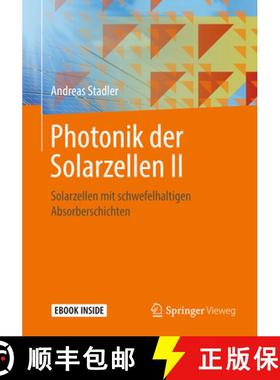 【3-4周达】Photonik Der Solarzellen II: Solarzellen Mit Schwefelhaltigen Absorberschichten [9783658230258]