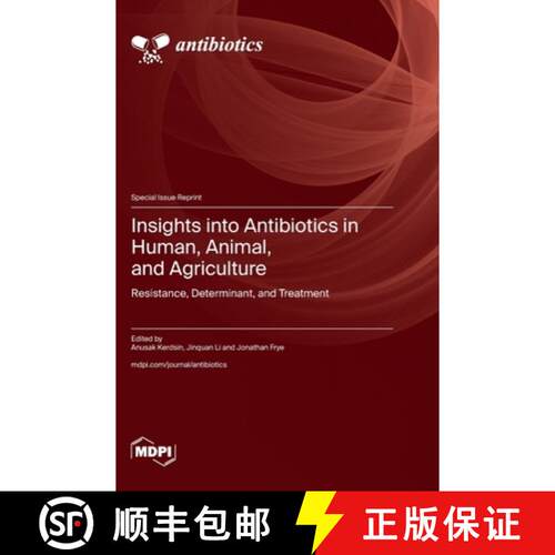 【3-4周达】精装 Insights into Antibiotics in Human, Animal, and Agriculture: Resistance, Determinant,... [9783725813926]