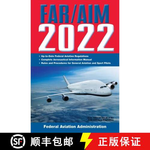 【3-4周达】FAR/AIM 2022: Up-to-Date FAA Regulations / Aeronautical Information Manual [9781510771000]