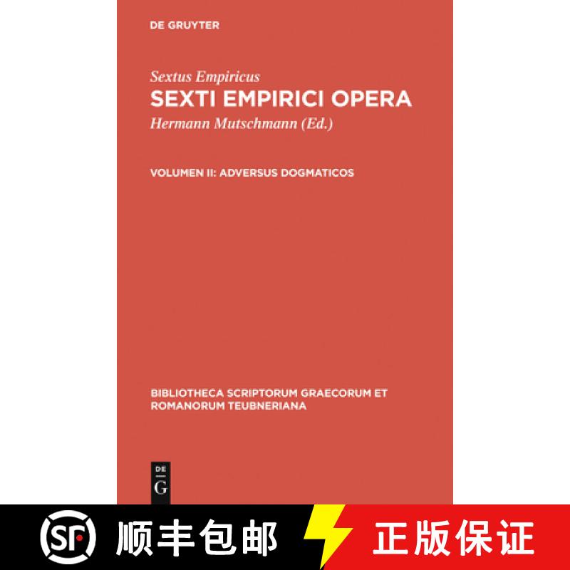 预订 Adversus dogmaticos：Libros quinque (Adv. mathem. VII-XI) continens [9783110256284]