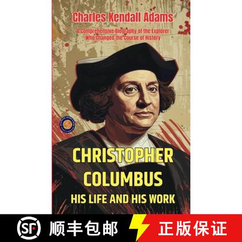 【3-4周达】Christopher Columbus His Life and His Work [9789377466435]