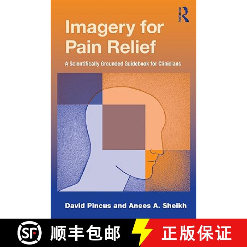 【3-4周达】Imagery for Pain Relief.: A Scientifically Grounded Guidebook for Clinicians [9780415997027]