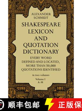 预订 Shakespeare Lexicon and Quotation Dictionary, Vol. 1: Volume 1 [9780486227269]