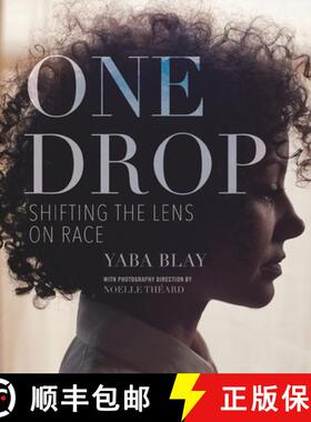 【3-4周达】One Drop: Shifting the Lens on Race [9780807013212]