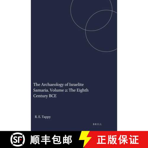 预订 The Archaeology of Israelite Samaria. Volume 2: The Eighth Century Bce [9781575069166]