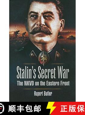 【3-4周达】Stalin's Secret War: the Nkvd on the Eastern Front: The NKVD on the Eastern Front [9781848840539]