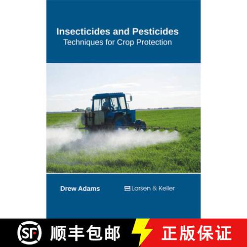 【3-4周达】精装 Insecticides and Pesticides: Techniques for Crop Protection [9781635491548]