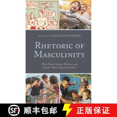 【3-4周达】精装 Rhetoric of Masculinity : Male Body Image, Media, and Gender Role Stress/Conflict [9781793626882]