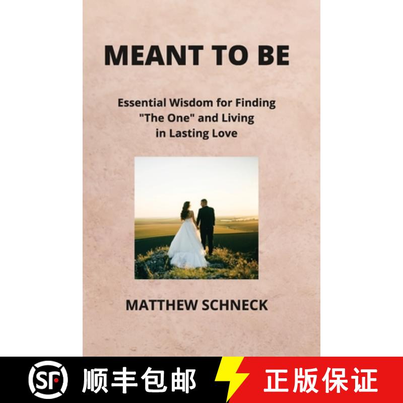 【2-3周达】Meant to Be: Essential Wisdom for Finding The One and Living in Lasting Love [9798869207302]