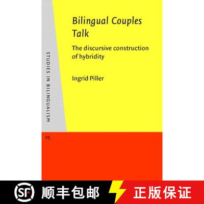 【3-4周达】精装 Bilingual Couples Talk: The discursive construction of hybridity [9789027241368]