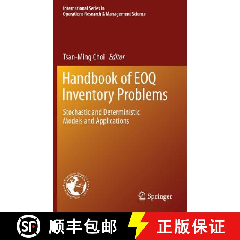【3-4周达】Handbook of EOQ Inventory Problems : Stochastic and Deterministic Models and Applications [9781461476382]