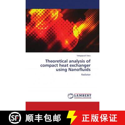 预订 Theoretical analysis of compact heat exchanger using Nanofluids [9786139914937]