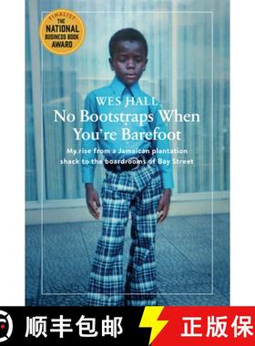 【3-4周达】No Bootstraps When You're Barefoot: My rise from a Jamaican plantation shack to the boardr... [9781039002371]
