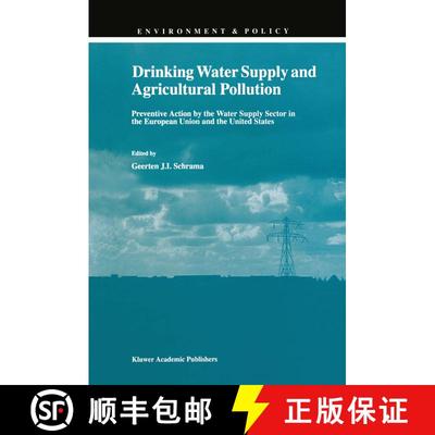 【3-4周达】Drinking Water Supply and Agricultural Pollution : Preventive Action by the Water Supply S... [9780792351047]