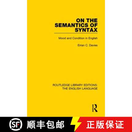 【3-4周达】On the Semantics of Syntax: Mood and Condition in English [9781138919426]
