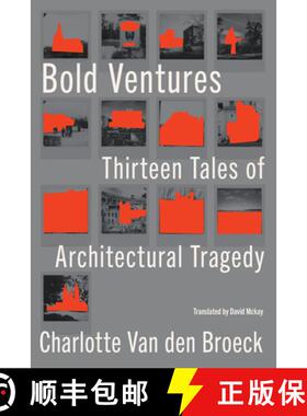 【3-4周达】Bold Ventures: Thirteen Tales of Architectural Tragedy [9781635423174]
