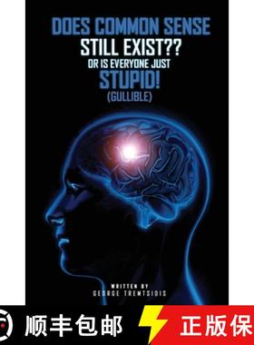 【3-4周达】Does common sense still Exist?? OR IS EVERYONE just (Gullible)! [9781963609011]