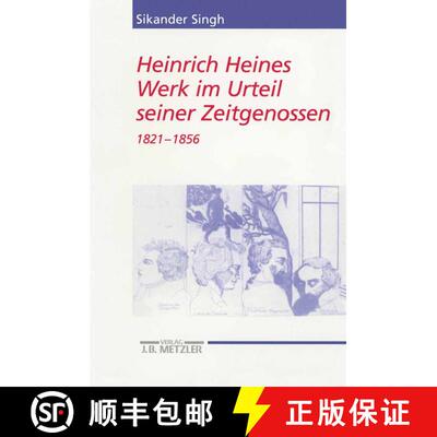 【3-4周达】Heinrich Heines Werk im Urteil seiner Zeitgenossen: Kommentar 1821 bis 1856 und Register [9783476020208]
