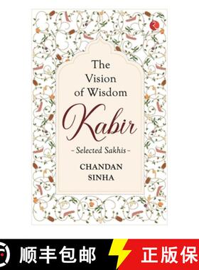 【3-4周达】VISION OF WISDOM: Kabir: Selected Sakhis [9789389967739]