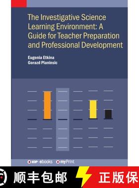 【3-4周达】The Investigative Science Learning Environment: A Guide for Teacher Preparation and Profes... [9780750355698]