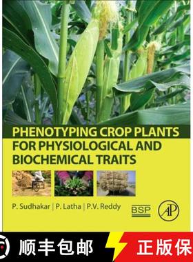 【3-4周达】Phenotyping Crop Plants for Physiological and Biochemical Traits [9780128040737]