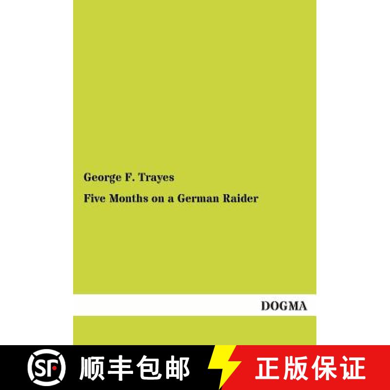 【2-3周达】Five Months on a German Raider [9783955803575]