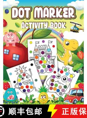 预订 Dot Markers Activity Book: Cute Designs with Animals, Vehicles , Fruits and Monsters...Dot a Pag... [9798869265999]