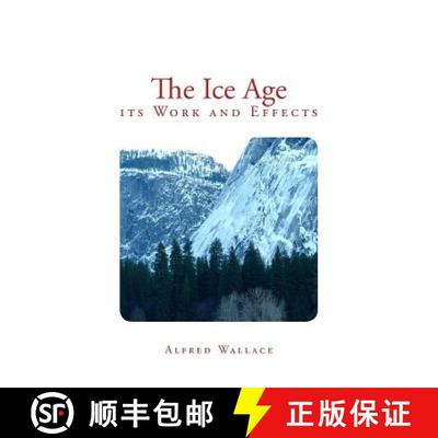 【3-4周达】The Ice Age: its Work and Effects [9782366592726]