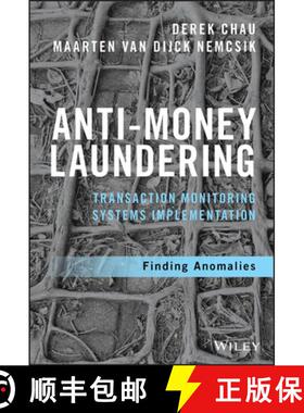 【3-4周达】Anti-Money Laundering Transaction Monitoring Systems Implementation: Finding Anomalies [Wi... [9781119381808]