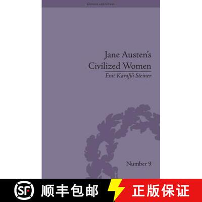 【3-4周达】精装 Jane Austen's Civilized Women: Morality, Gender and the Civilizing Process: Morality,... [9781848931770]