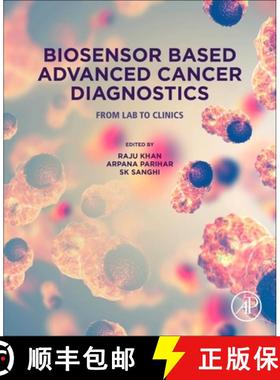 【3-4周达】Biosensor Based Advanced Cancer Diagnostics: From Lab to Clinics [9780128234242]
