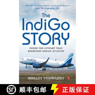 【3-4周达】Indigo Story: Inside the Upstart that Redefined Indian Aviation [9789353043551]
