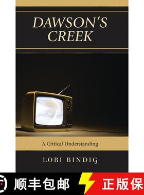 【3-4周达】Dawson's Creek : A Critical Understanding [9780739122211]